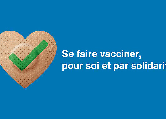 Se faire vacciner pour soi et par solidarité Visuel Se faire vacciner pour soi et par solidarité